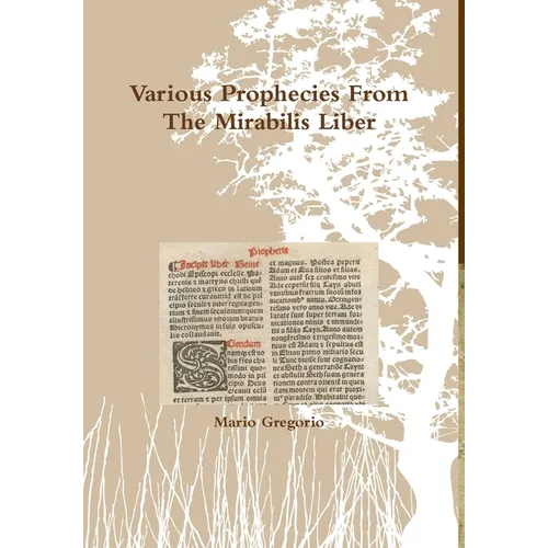 Various Prophecies From The Mirabilis Liber - Hardcover