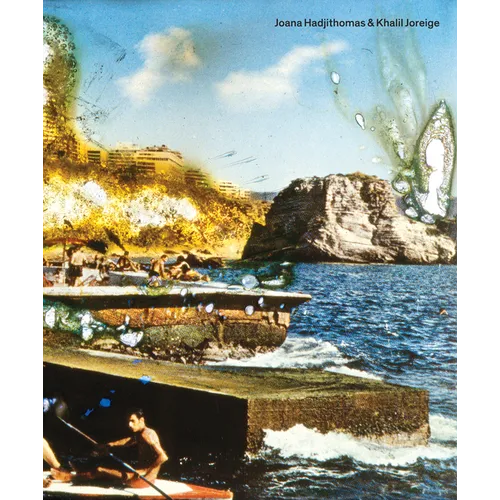 Joana Hadjithomas/Khalil Joreige - Paperback