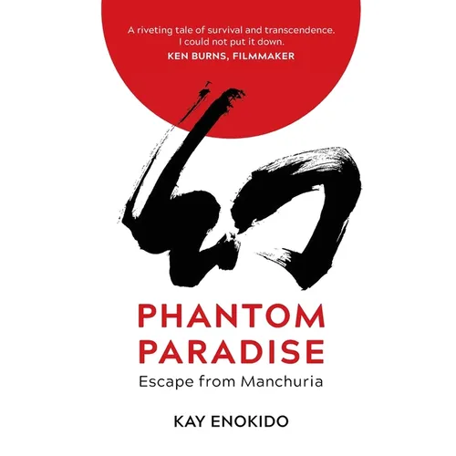 Phantom Paradise: Escape from Manchuria - Hardcover