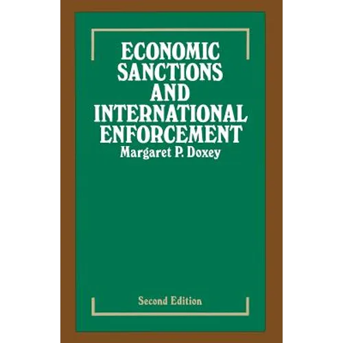 Economic Sanctions and International Enforcement - Paperback