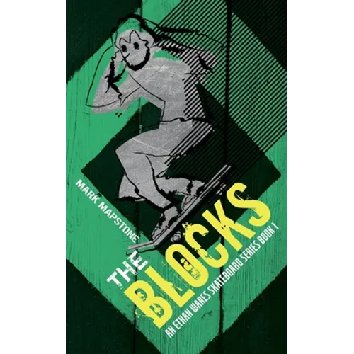 The Blocks: An Ethan Wares Skateboard Series Book 1 - Paperback