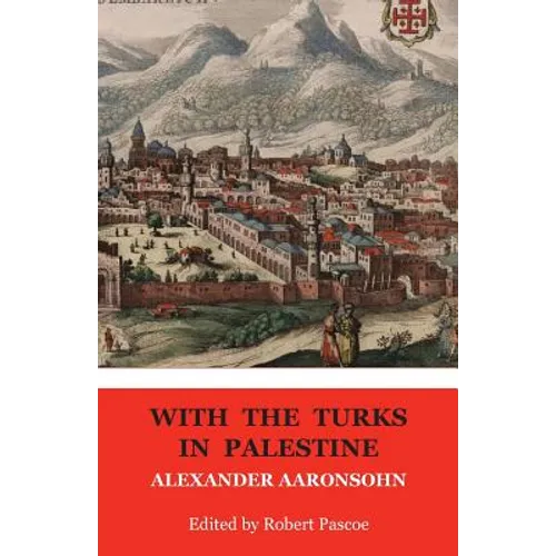 With the Turks in Palestine - Paperback