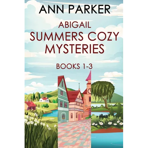 Abigail Summers Cozy Mysteries - Books 1-3 - Paperback
