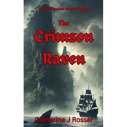 The Crimson Raven: A Tale of Captain Poppie O'Malley - Paperback