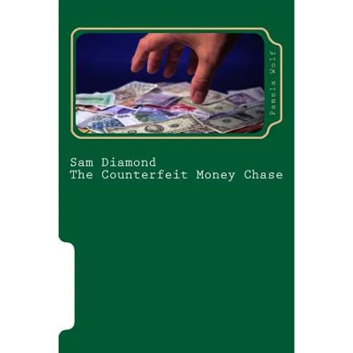 Sam Diamond The Counterfeit Money Chase - Paperback