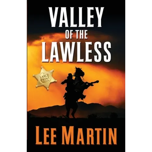 Valley of the Lawless: Large Print Edition - Paperback