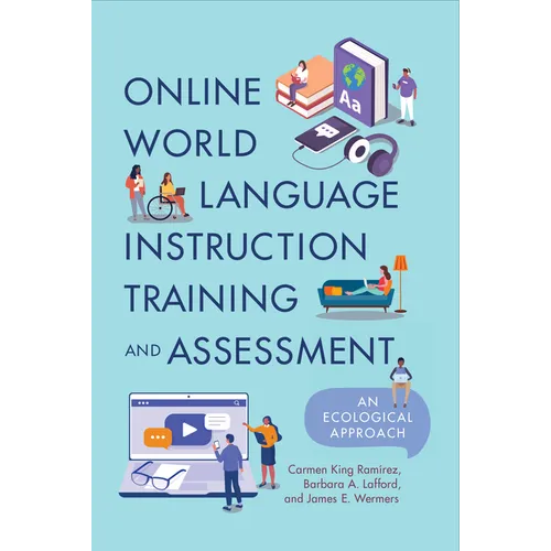 Online World Language Instruction Training and Assessment: An Ecological Approach - Paperback