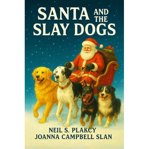 Santa and the Slay Dogs: Two Holiday Mystery Novellas - Paperback