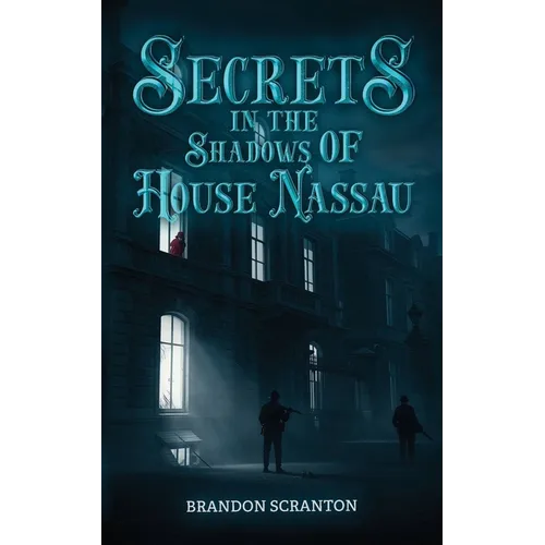 Secrets in the Shadows of House Nassau - Paperback