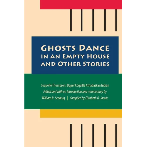 Ghosts Dance in an Empty House and Other Stories - Hardcover