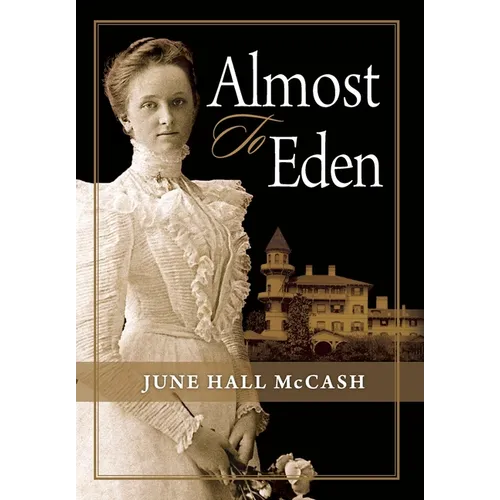 Almost to Eden - Hardcover