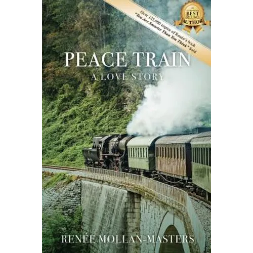 Peace Train, A Love Story - Paperback