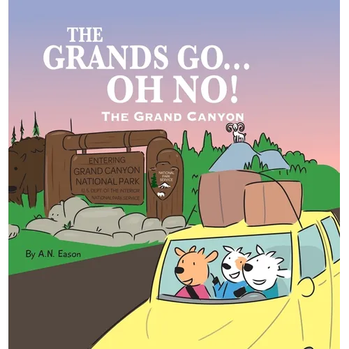The Grands Go - Oh No!: The Grand Canyon - Hardcover