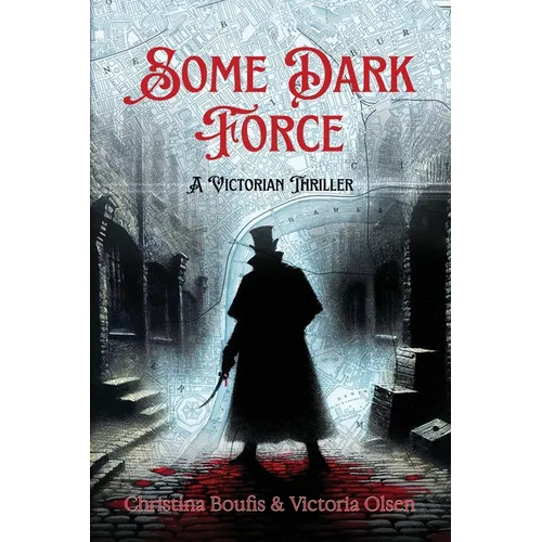 Some Dark Force: A Victorian Thriller - Paperback
