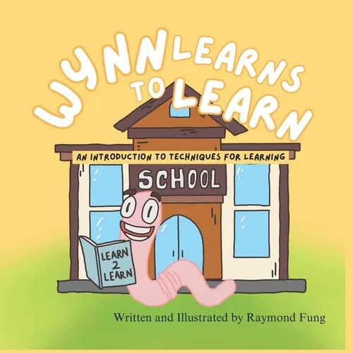 Wynn Learns to Learn: An Introduction to Techniques for Learning - Paperback