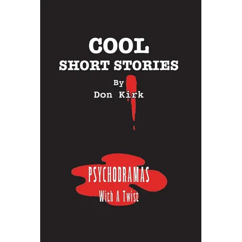 Cool Short Stories: Psychodramas With A Twist - Paperback