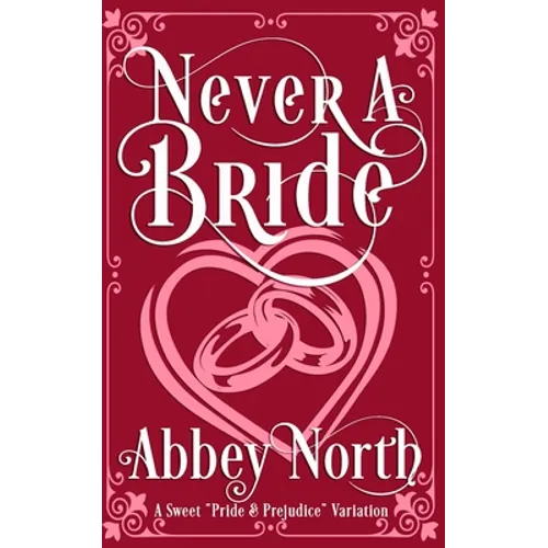Never A Bride: A Sweet 