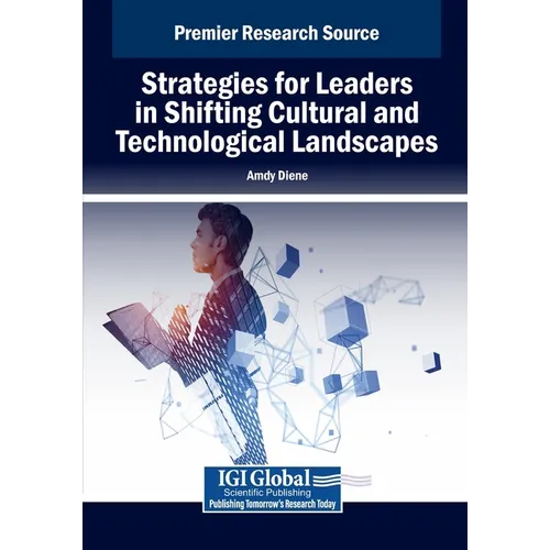 Strategies for Leaders in Shifting Cultural and Technological Landscapes - Paperback
