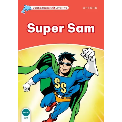 Dolphin Readers: Level 2: 425-Word Vocabularysuper Sam - Paperback