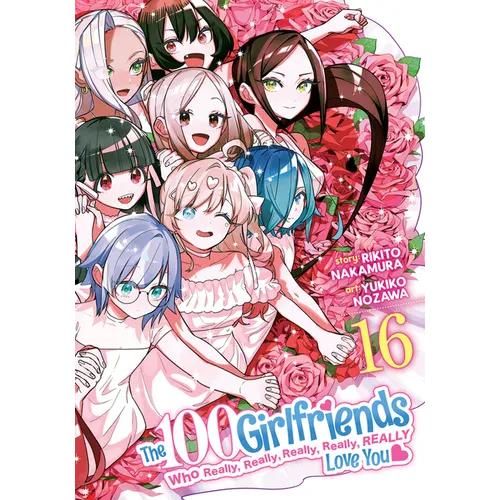 The 100 Girlfriends Who Really, Really, Really, Really, Really Love You Vol. 16 - Paperback