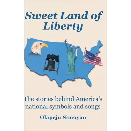 Sweet Land of Liberty - Hardcover