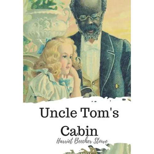 Uncle Tom's Cabin - Paperback