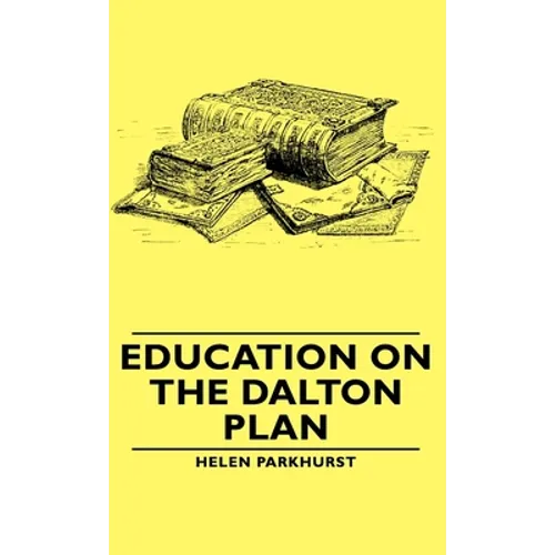 Education on the Dalton Plan - Hardcover