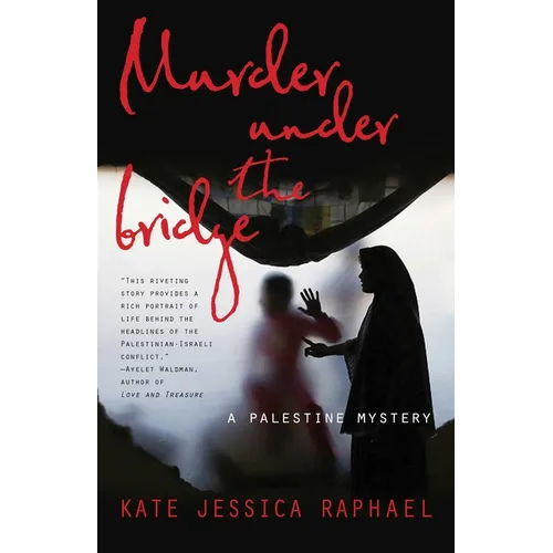 Murder Under the Bridge: A Palestine Mystery - Paperback