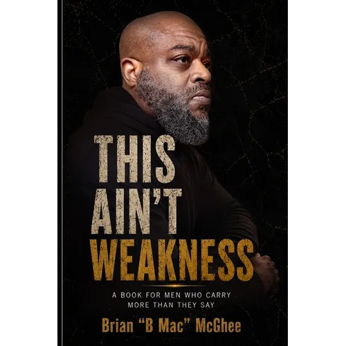 This Ain't Weakness - Paperback