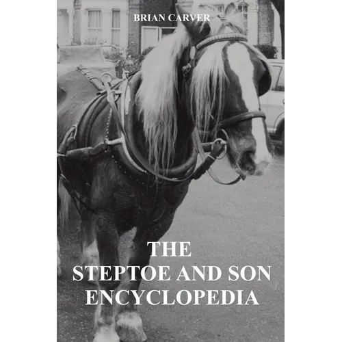 The Steptoe and Son Encyclopedia - Paperback