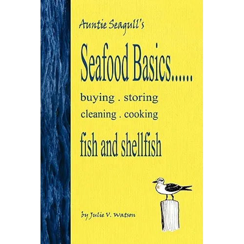 Seafood Basics......buying, storing, cleaning, cooking fish and shellfish - Paperback