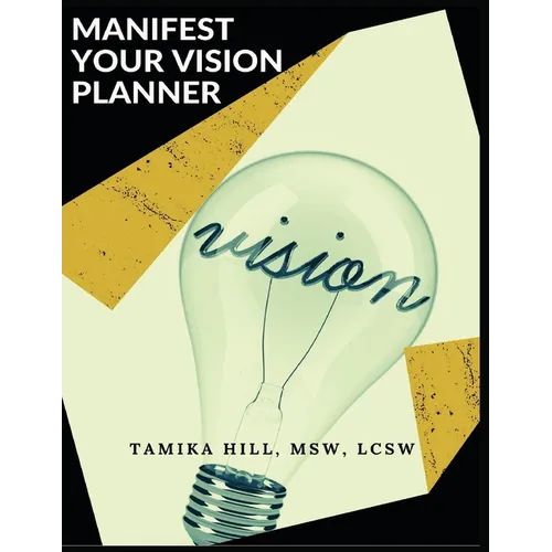Manifest Your Vision Planner - Paperback