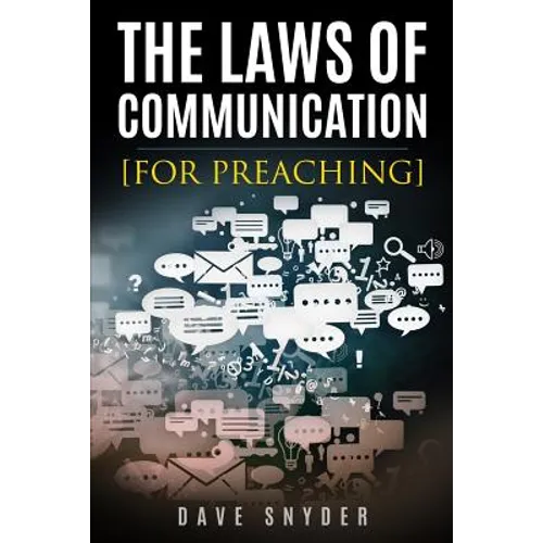 The Laws of Communication for Preaching - Paperback