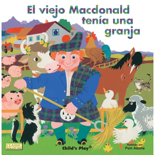 El Viejo MacDonald = Old MacDonald Had a Farm - Board Book