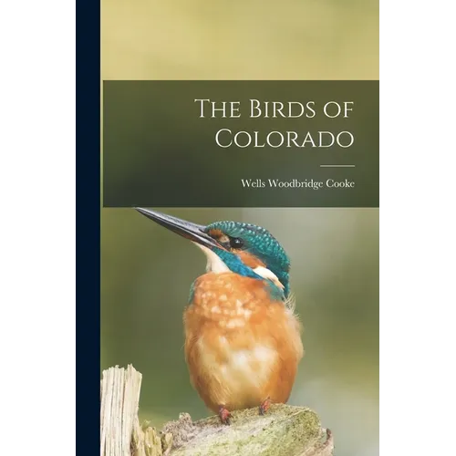 The Birds of Colorado - Paperback