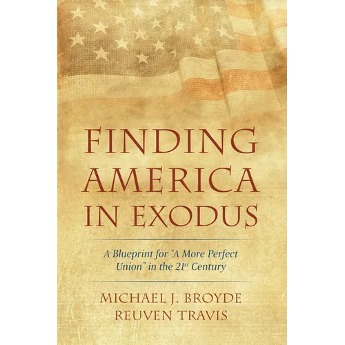 Finding America in Exodus: A Blueprint for 