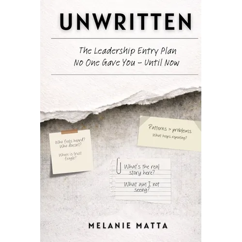 Unwritten: The Leadership Entry Plan No One Gave You- Until Now - Paperback