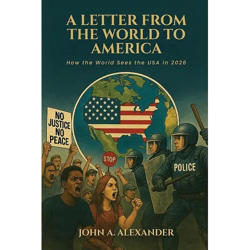 A Letter from the World to America: How the World Sees the USA in 2026 - Paperback