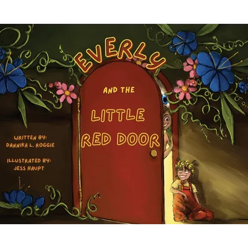 Everly and the Little Red Door - Hardcover