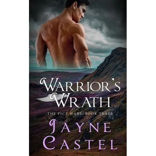 Warrior's Wrath: A Dark Ages Scottish Romance - Paperback