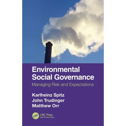 Environmental Social Governance: Managing Risk and Expectations - Paperback