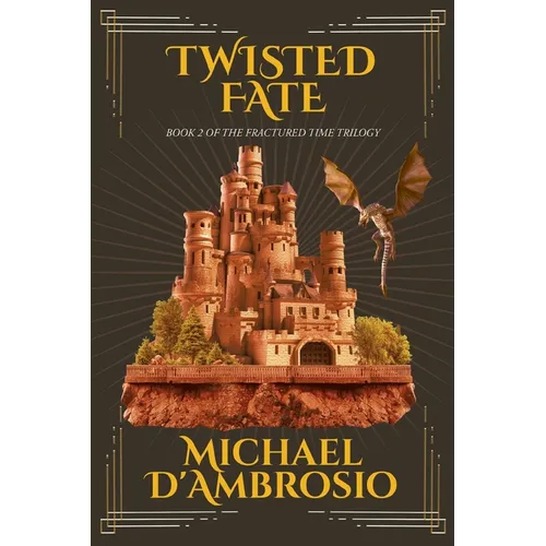 Twisted Fate: Book 2 of the Fractured Time Trilogy - Paperback