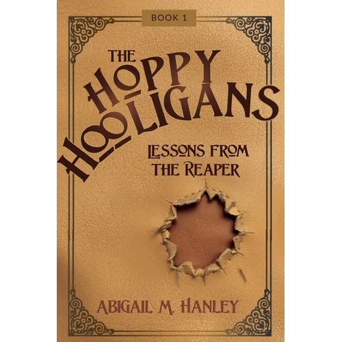 The Hoppy Hooligans: Lessons From the Reaper - Paperback