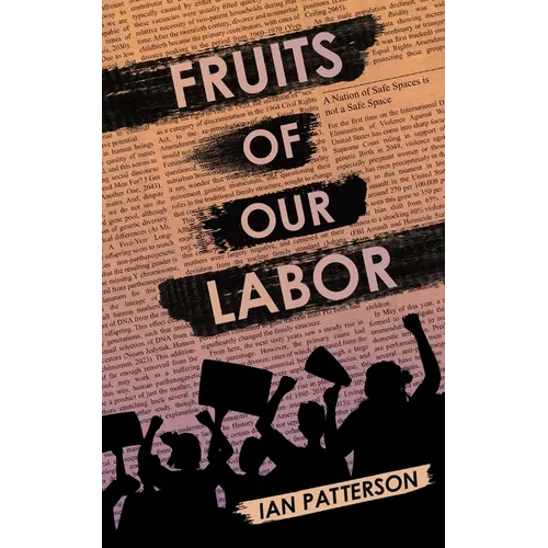 Fruits of Our Labor - Paperback