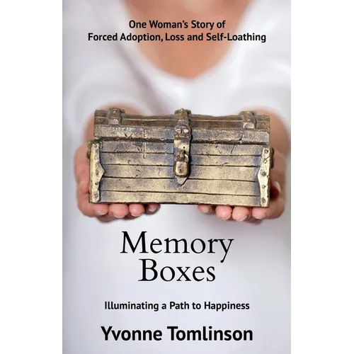 Memory Boxes: Illuminating a Path to Happiness - Paperback