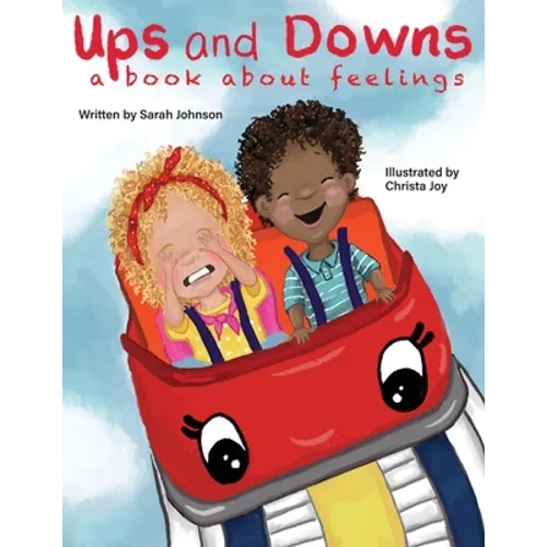 Ups and Downs: A Book About Feelings - Paperback