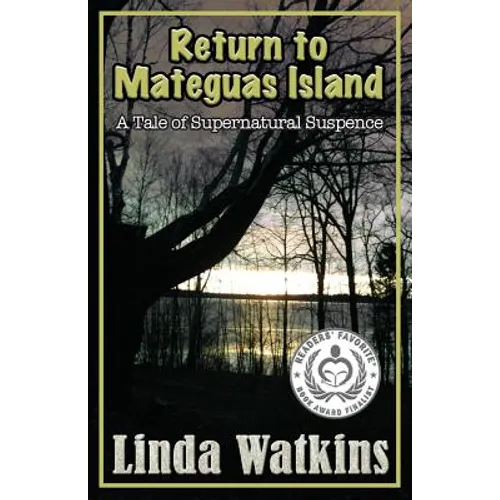 Return to Mateguas Island: A Tale of Supernatural Suspense - Paperback