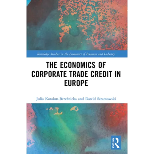 The Economics of Corporate Trade Credit in Europe - Paperback
