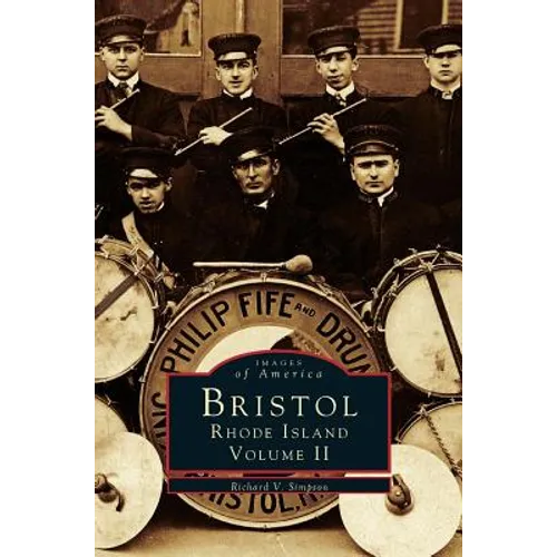 Bristol, Rhode Island, Volume II - Hardcover