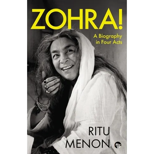 Zohra! a Biography in Four Acts - Paperback